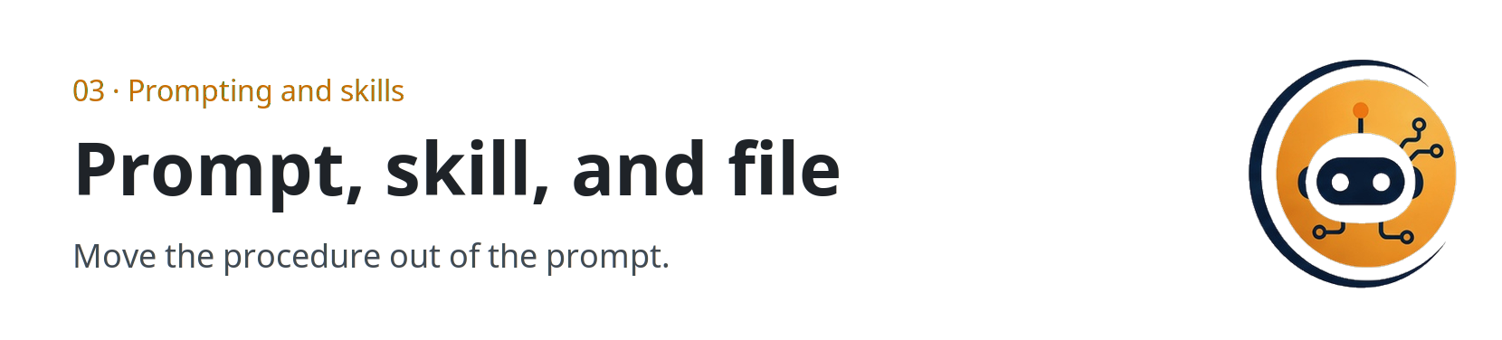 Prompting and skills