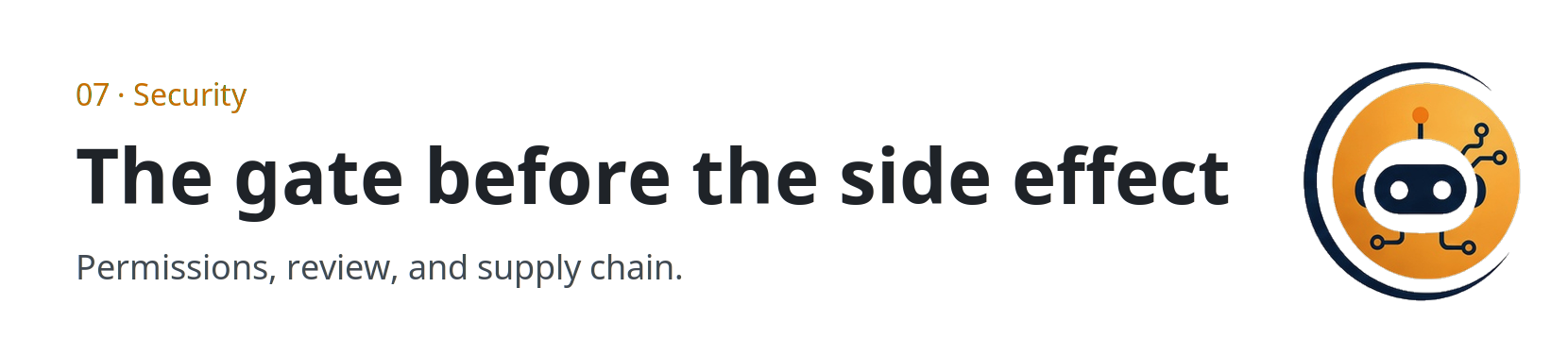 Security: the gate before the side effect