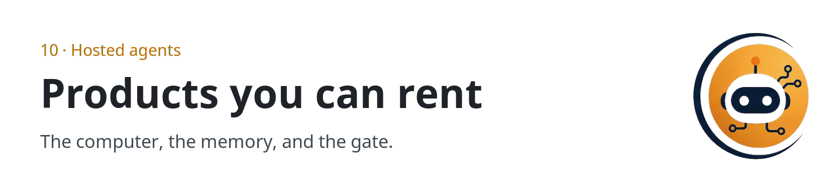 Hosted agents: products you can rent