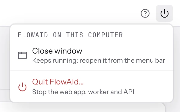 The FlowAId menu-bar menu: Open FlowAId, Show log, Restart and Quit.